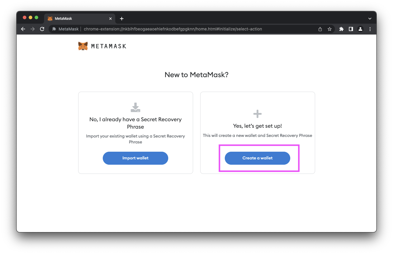 Create a wallet in MetaMask.